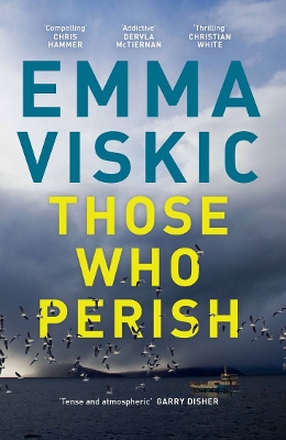 Those Who Perish by Emma Viskic