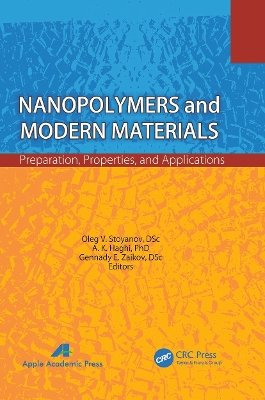 Nanopolymers and Modern Materials: Preparation, Properties, and Applications by Oleg V. Stoyanov