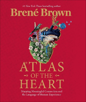 Atlas of the Heart: Mapping Meaningful Connection and the Language of Human Experience book