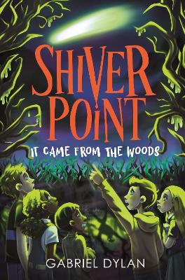 Shiver Point: It Came from the Woods book