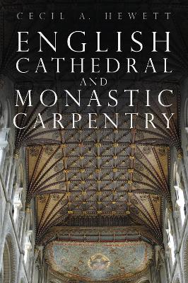 English Cathedral and Monastic Carpentry book