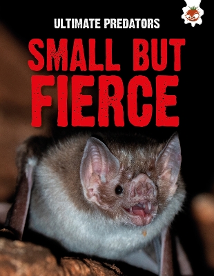 Ultimate Predators: Small but Fierce book