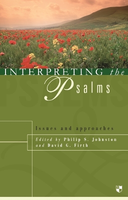 Interpreting the Psalms: Issues And Approaches book