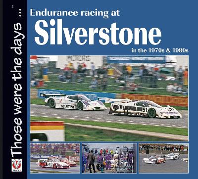 Endurance Racing at Silverstone in the 70s and 80s book
