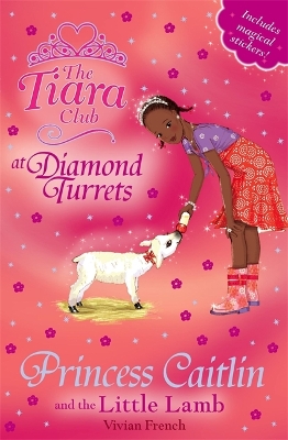 Tiara Club: Princess Caitlin and the Little Lamb book