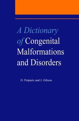 Dictionary of Congenital Malformations and Disorders book