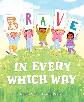 Brave in Every Which Way book