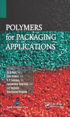 Polymers for Packaging Applications by Sajid Alavi