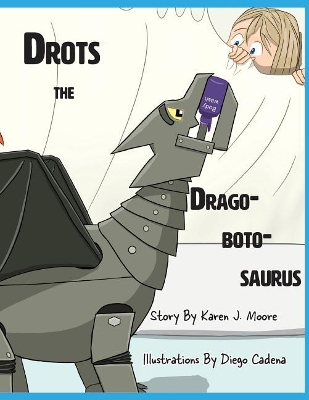 Drots the Dragobotosaurus book