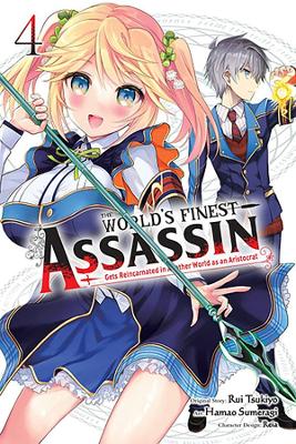 The World's Finest Assassin Gets Reincarnated in Another World as an Aristocrat, Vol. 4 (manga) book