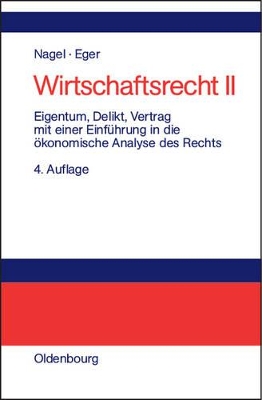 Eigentum, Delikt Und Vertrag: Mit Einer Einführung in Die Ökonomische Analyse Des Rechts book