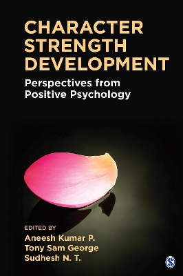 Character Strength Development: Perspectives from Positive Psychology book
