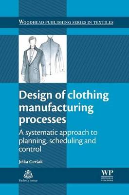 Design of Clothing Manufacturing Processes book