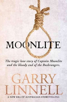Moonlite: The Tragic Love Story of Captain Moonlite and the Bloody End of the Bushrangers book