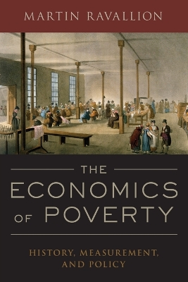 The Economics of Poverty by Martin Ravallion