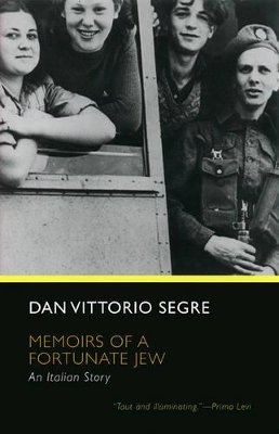 Memoirs of a Fortunate Jew by Dan Vittorio Segre