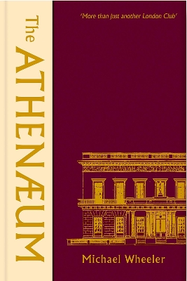 The Athenaeum: More Than Just Another London Club book