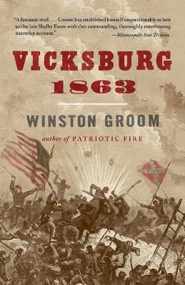 Vicksburg, 1863 by MR Winston Groom