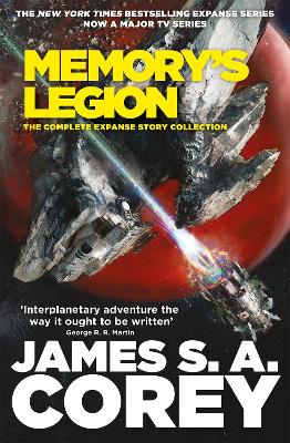 Memory's Legion: The Complete Expanse Story Collection by James S A Corey
