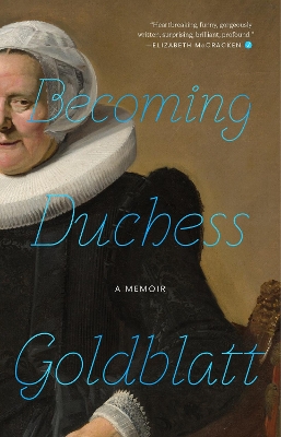 Becoming Duchess Goldblatt by Anonymous