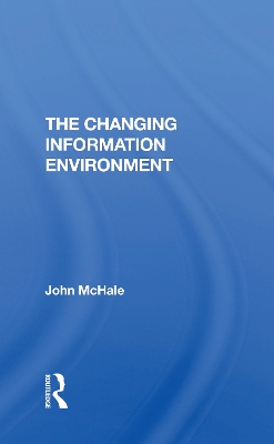 The Changing Information Environment by John McHale