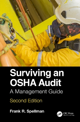 Surviving an OSHA Audit: A Management Guide by Frank R. Spellman