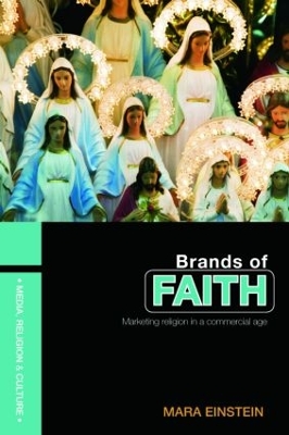Brands of Faith by Mara Einstein