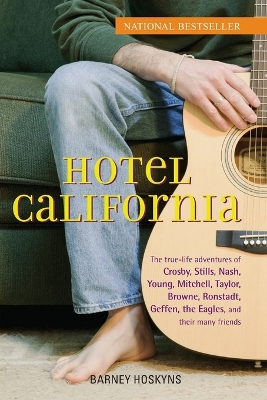 Hotel California by Barney Hoskyns