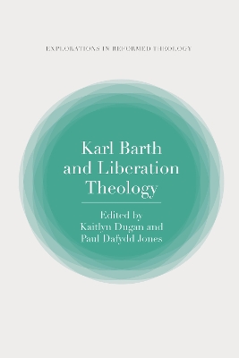 Karl Barth and Liberation Theology book