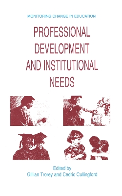 Professional Development and Institutional Needs by Gillian Trorey