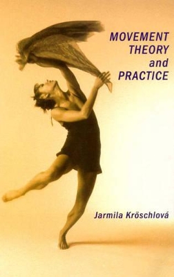 Movement Theory and Practice book