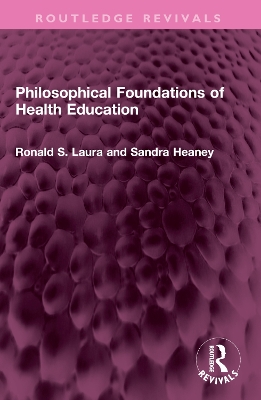 Philosophical Foundations of Health Education book