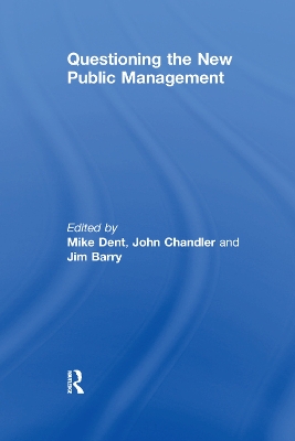 Questioning the New Public Management by John Chandler