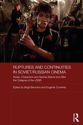 Ruptures and Continuities in Soviet/Russian Cinema book