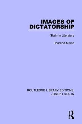 Images of Dictatorship: Stalin in Literature book