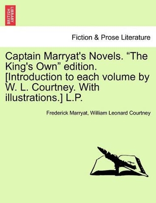 Captain Marryat's Novels. the King's Own Edition. [Introduction to Each Volume by W. L. Courtney. with Illustrations.] L.P. book