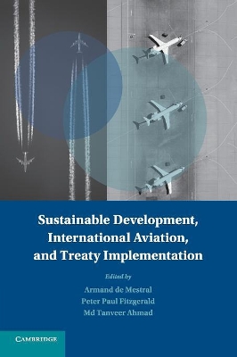 Sustainable Development, International Aviation, and Treaty Implementation book