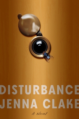 Disturbance: A Novel book