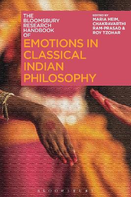 The Bloomsbury Research Handbook of Emotions in Classical Indian Philosophy book