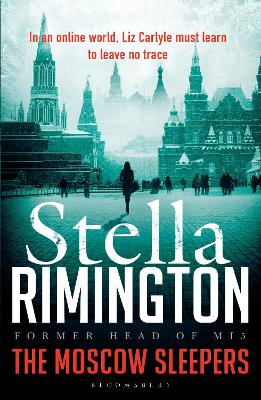 The The Moscow Sleepers: A Liz Carlyle Thriller by Stella Rimington