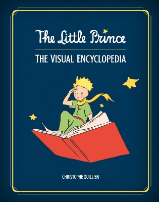 The Little Prince: The Visual Encyclopedia book