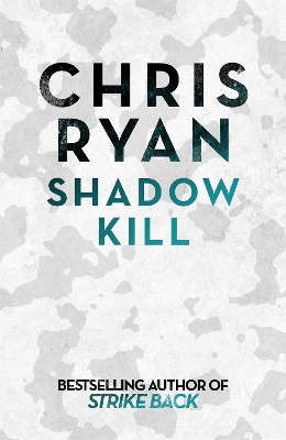 Shadow Kill by Chris Ryan