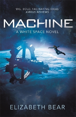 Machine: A White Space Novel book