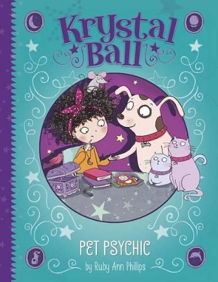 Pet Psychic by Ruby Ann Phillips