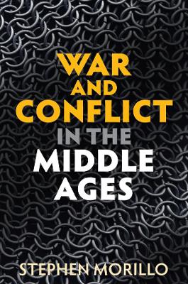 War and Conflict in the Middle Ages book