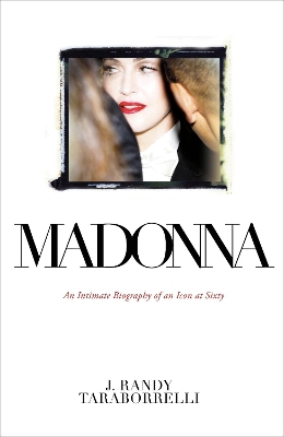 Madonna by J. Randy Taraborrelli