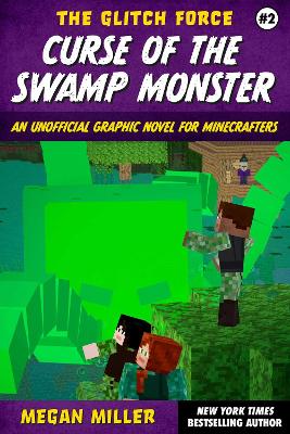 Curse of the Swamp Monster: An Unofficial Graphic Novel for Minecrafters book
