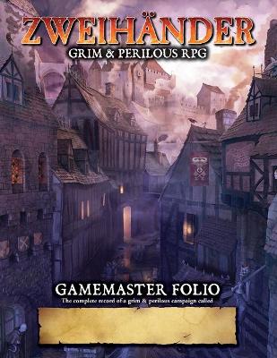 ZWEIHANDER Grim & Perilous RPG: Gamemaster Folio book