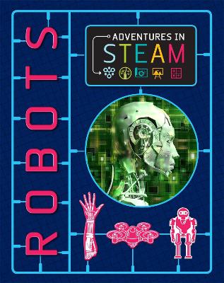 Adventures in STEAM: Robots book