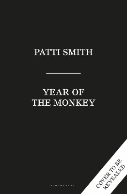 Year of the Monkey by Ms Patti Smith